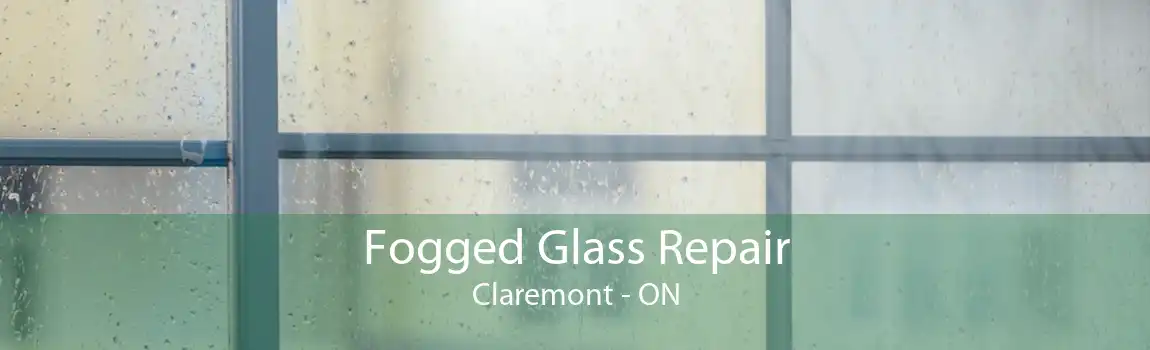 Fogged Glass Repair Claremont - ON