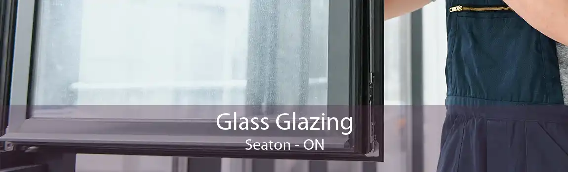 Glass Glazing Seaton - ON