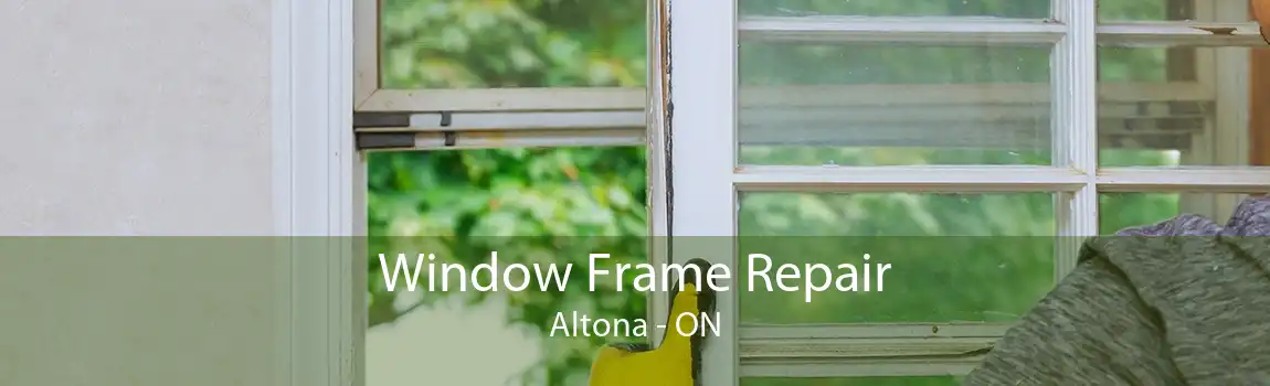 Window Frame Repair Altona - ON